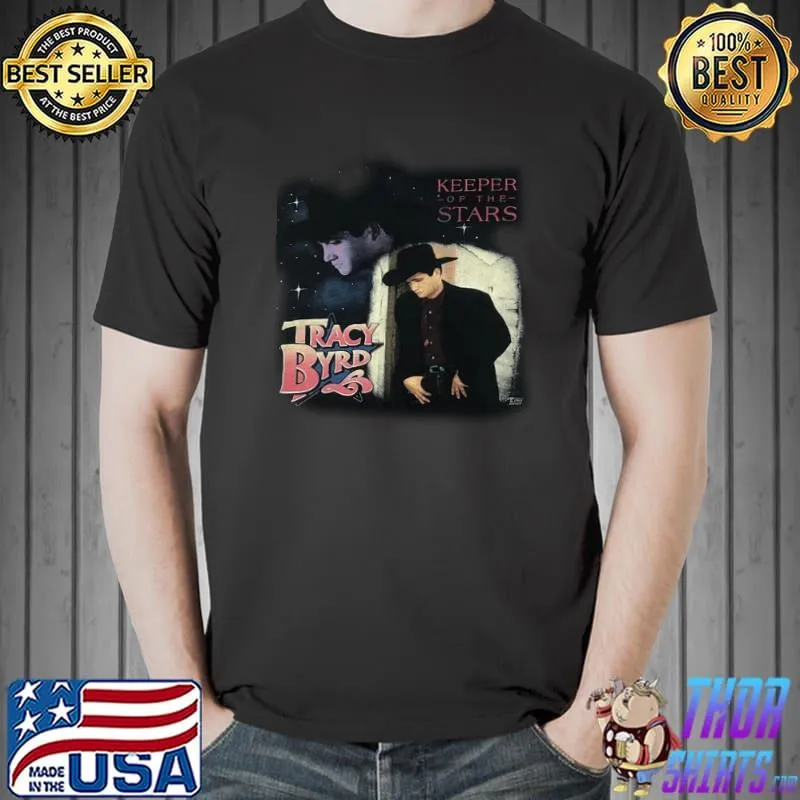 Nice Keeper Of The Stars Tracy Byrd Shirt Unisex