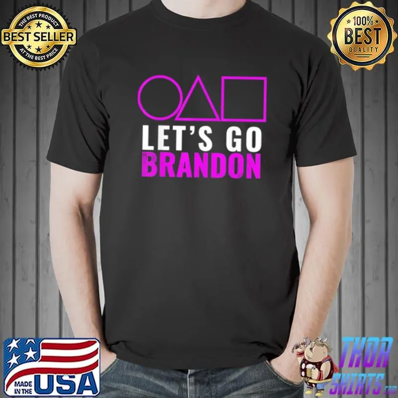 Nice Let’s Go Brandon Squid Game T Shirt Unisex