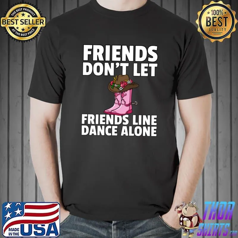 Nice Line Dance Country Music Dancing Dancer T-shirt