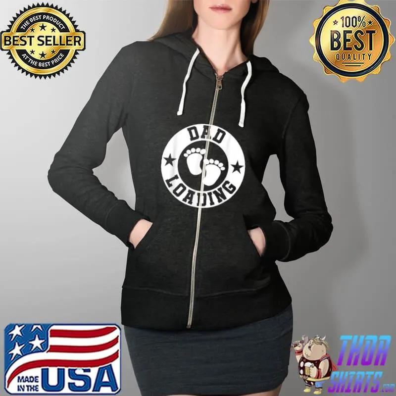 Nice mens Dad loading expectant dad T Shirt Full Zip Hooded