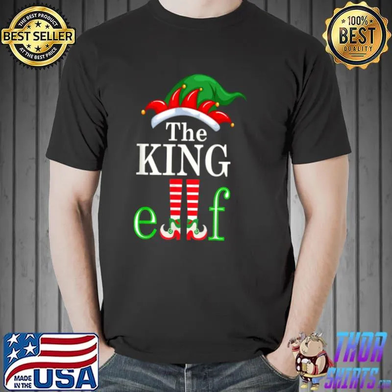 Nice Mens The King Elf Family Matching Group Christmas Pajama T Shirt Unisex