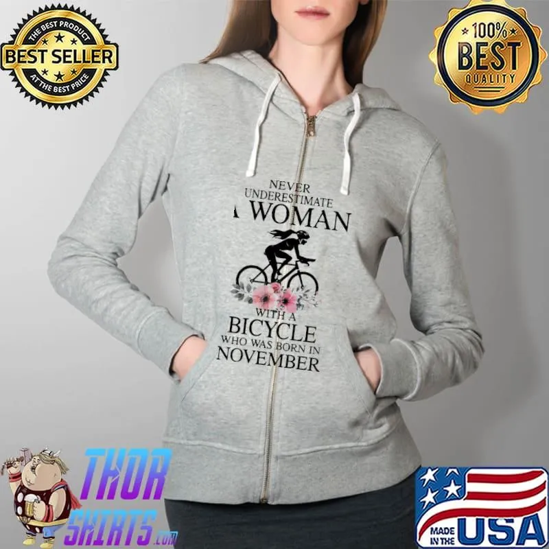 Nice Never Underestimate A Woman With A Bicycle Shirt Full Zip Hooded
