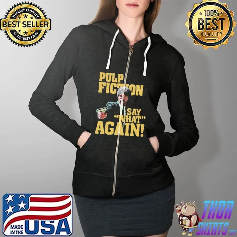 Nice Official Jules Winnfield Pulp Fiction Say What Again Shirt Full Zip Hooded