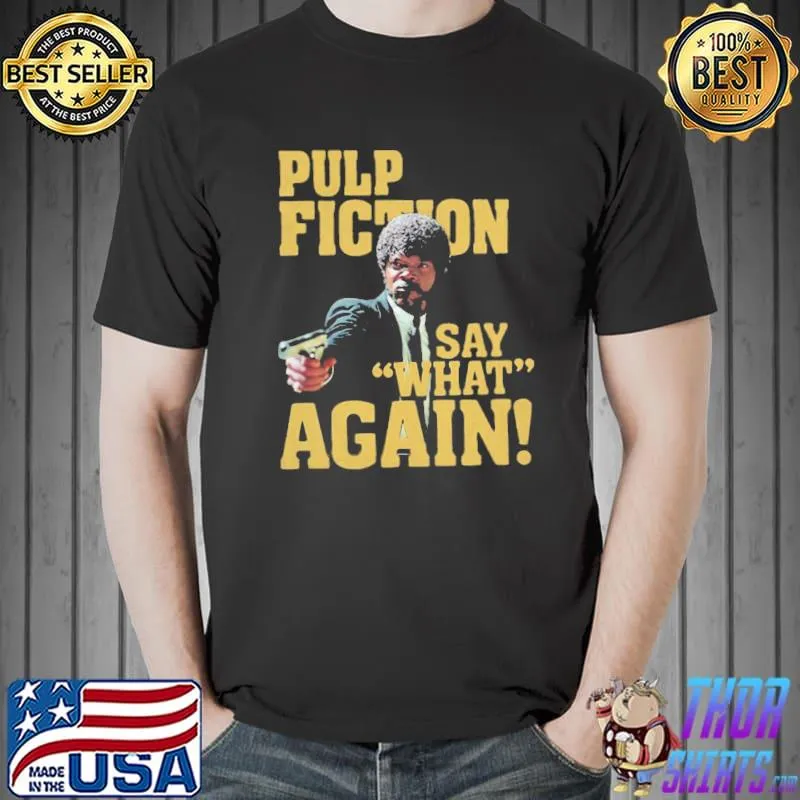 Nice Official Jules Winnfield Pulp Fiction Say What Again Shirt Unisex