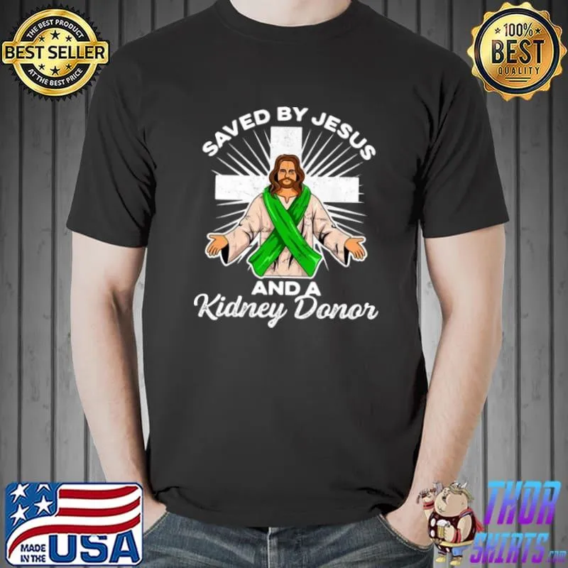 Nice Organ Donation Quote For A Kidney Donor Recipient T Unisex