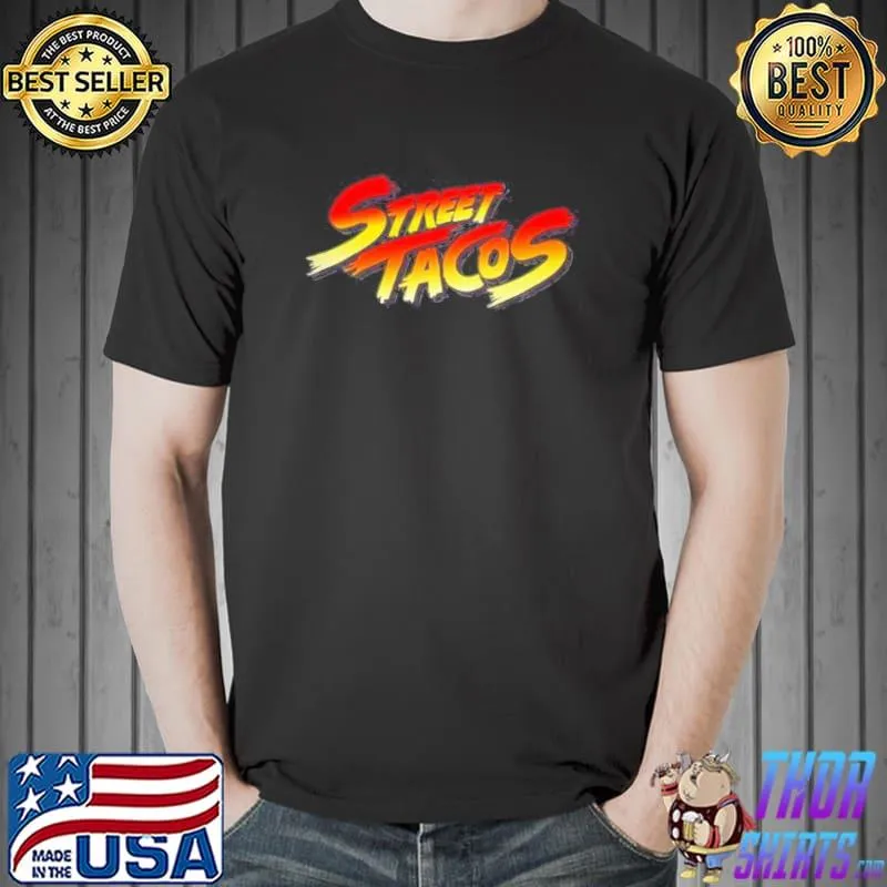 Nice street Tacos Shirt Unisex