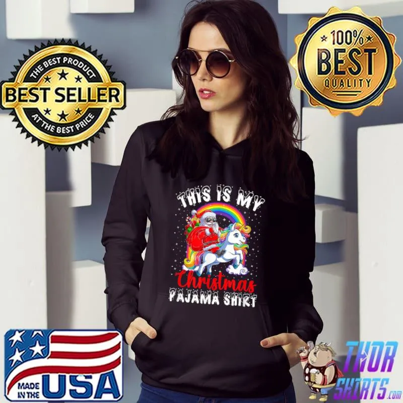 Nice this Is My Christmas Pajama Shirt Funny Santa Unicorn T-Shirt