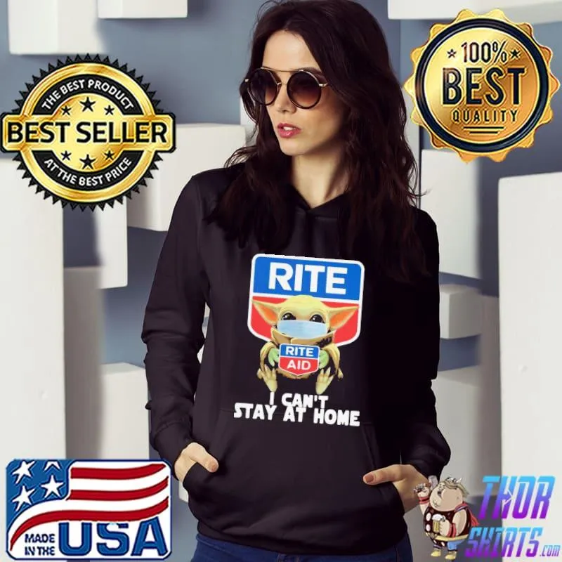 Nice Top Star Wars Baby Yoda Hug Rite Aid I Can’t Stay At Home COVID-19 Shirt