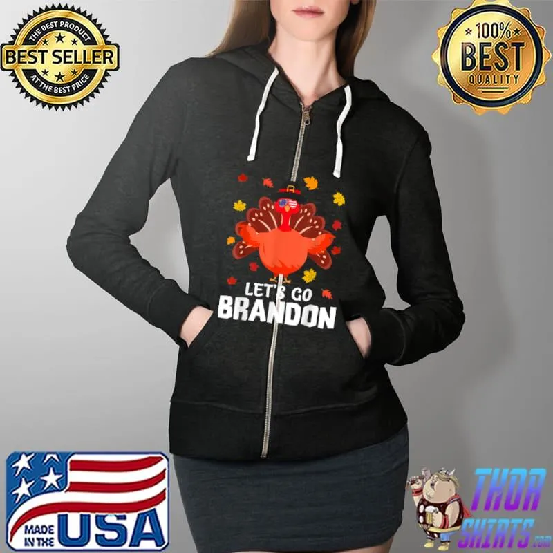 Nice Vintage Let’s Go Brandon Turkey Lets Go Brandon USA Flag T Shirt Full Zip Hooded
