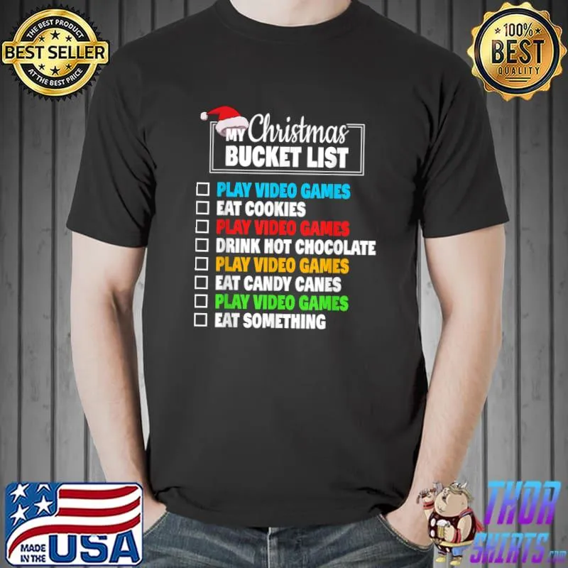 Nice Xmas Bucket List Santa Hat Funny Video Gamer Boys Christmas T-Shirt