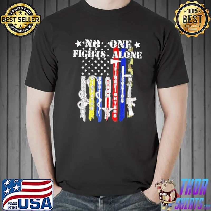 No One Fights Alone Flag Shirt Unisex