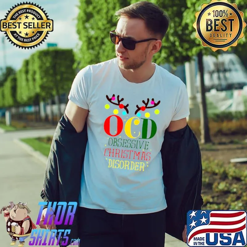 OCD obsessive christmas disorder s Unisex
