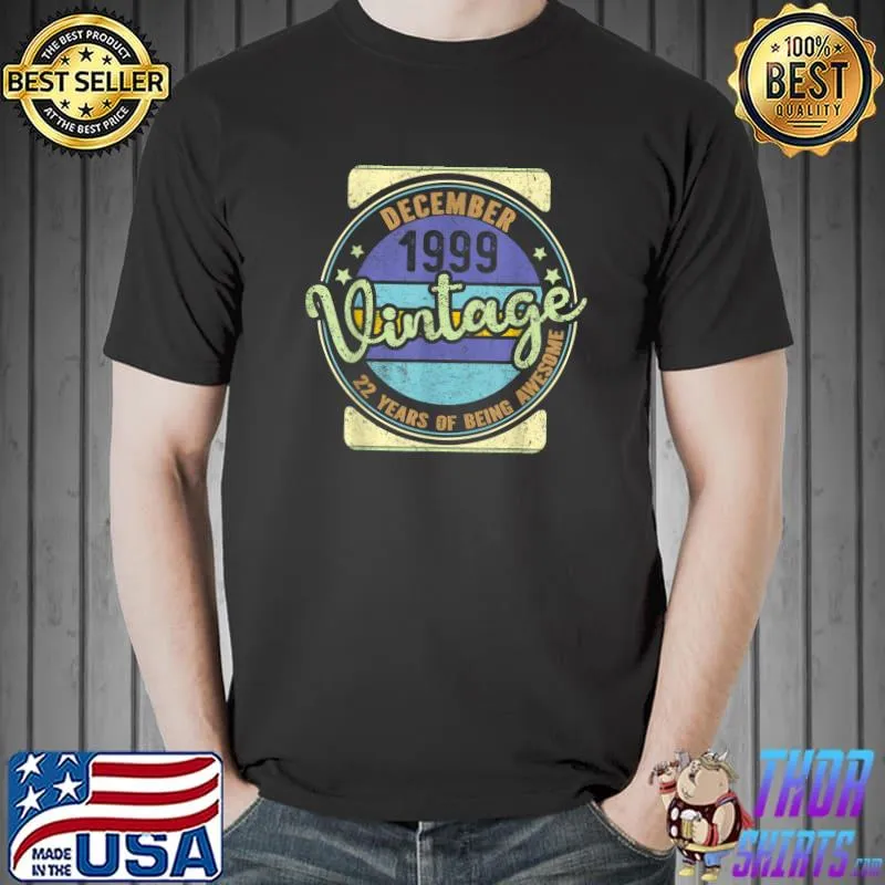 Official 22nd Birthday 22 Years Old Vintage December 1999 men women T-Shirt Unisex