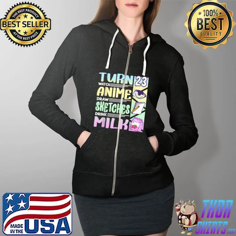 Official 23rd Birthday I Kawaii Sketching Strawberry Drink Milk Anime T Shirt Full Zip Hooded