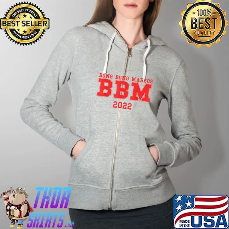 Official bBM 2022 - Bong Bong Marcos T-Shirt Full Zip Hooded