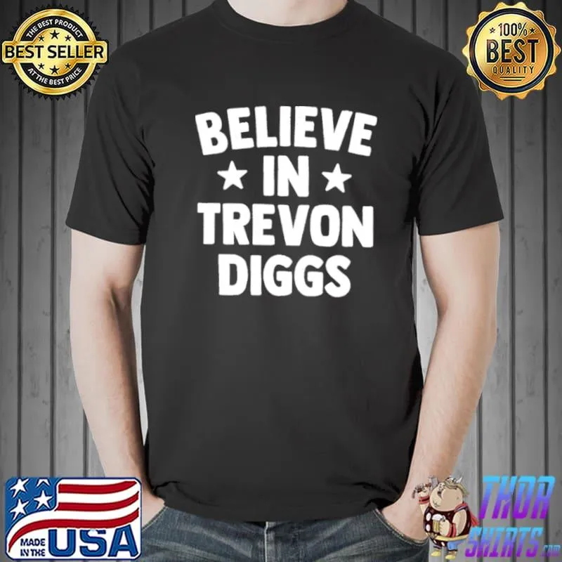Official Best believe in trevon Diggs Dallas Cowboys Unisex