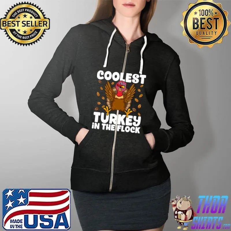 Official Coolest Turkey In The Flock Thanksgiving Friendsgiving Kids Pullover T Full Zip Hooded
