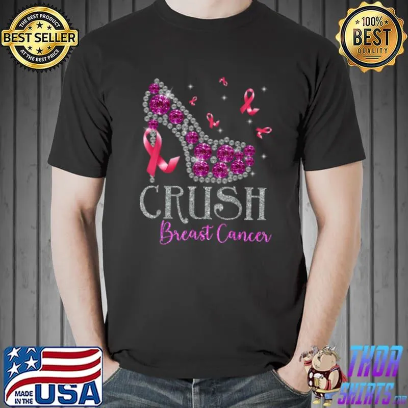 Official Crush’ Breast Cancer Pink Bling High Heels Breast Cancer T Shirt
