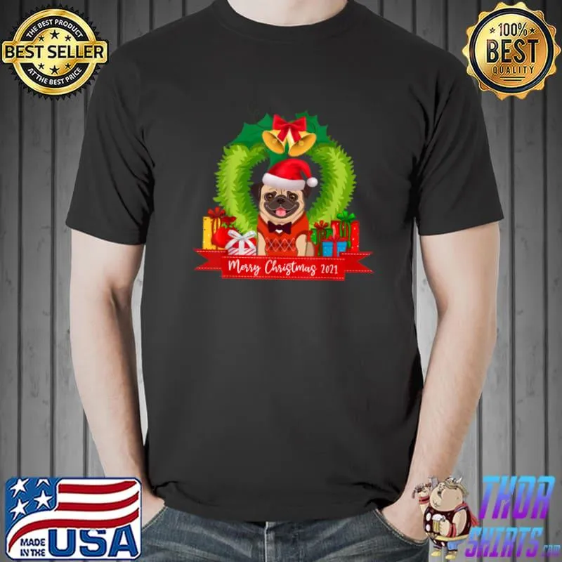 Official Cute Pug Dog Lover Xmas Wreath Merry Christmas 2021 T Shirt