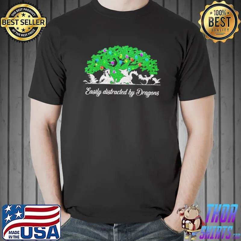 Official Easily Distracted By Dragons Tree Shirt Unisex