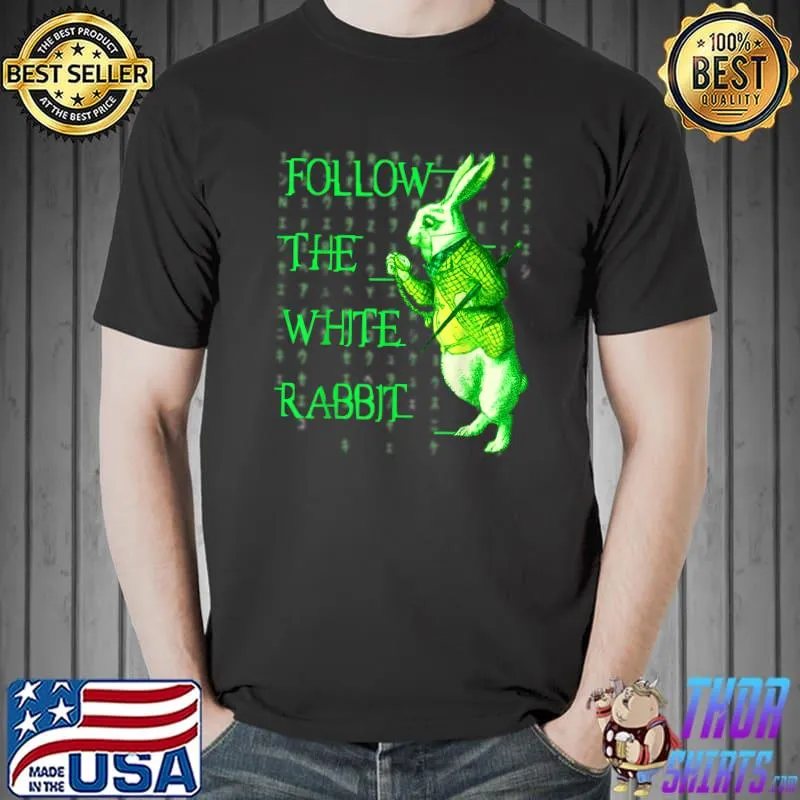 Official follow the White Rabbit Computer Code Video Gamer Geek Gift T-Shirt Unisex