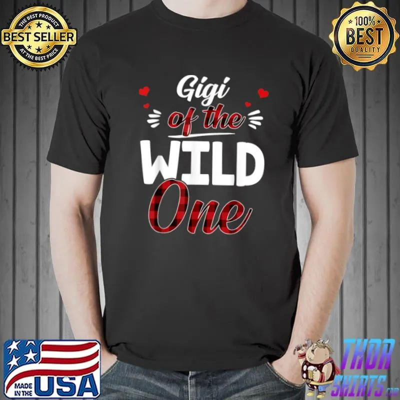 Official Gigi of the Wild One Buffalo Plaid Lumberjack T Shirt Unisex