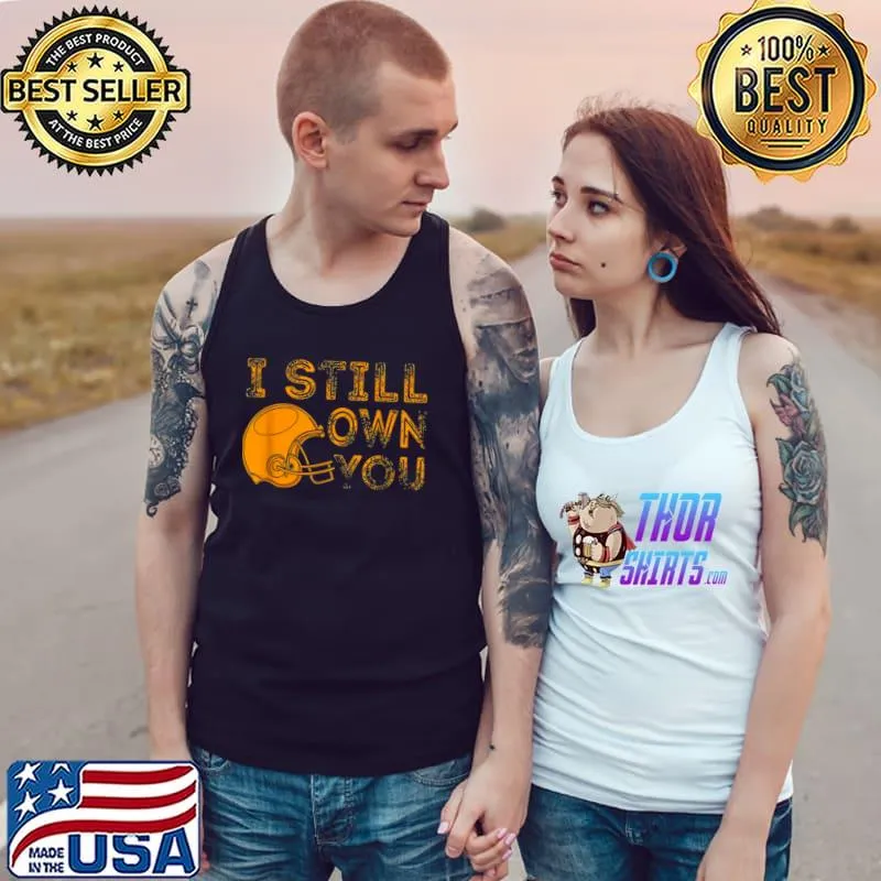 Official green Bay I Still Own You Great American Football Fans T Shirt Tank Top