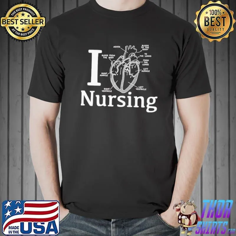 Official I love nursing heart aorta blood from the body right auricle Unisex