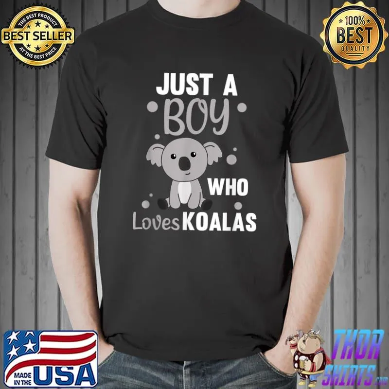 Official just a boy Who Loves Koalas - funny Koala Boy T-Shirt Unisex