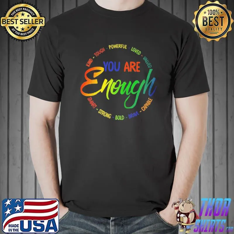 Official Kind tough powerful loved valued you are enough smart strong bold brave capable Unisex