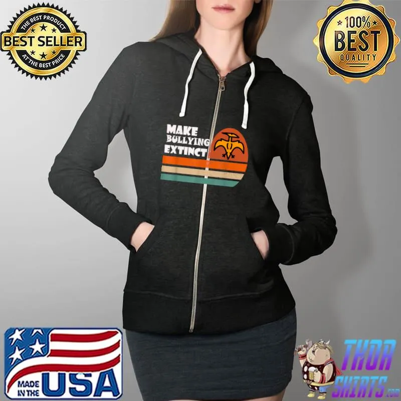 Official Make Bullying Extinct,We Wear Orange For Unity Day,kindness T Shirt Full Zip Hooded
