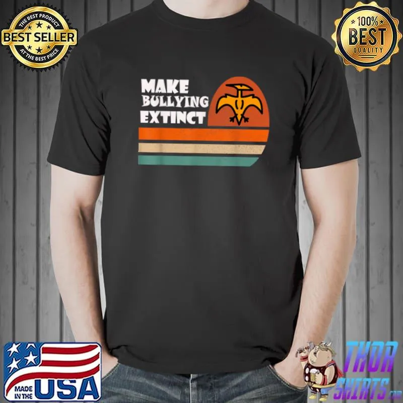 Official Make Bullying Extinct,We Wear Orange For Unity Day,kindness T Shirt Unisex