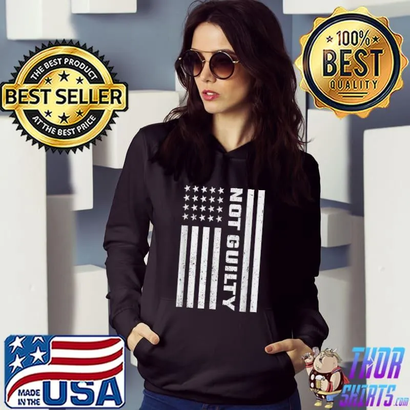 Official Mens not guilty usa flag Conservative and republican T-Shirt Hoodie