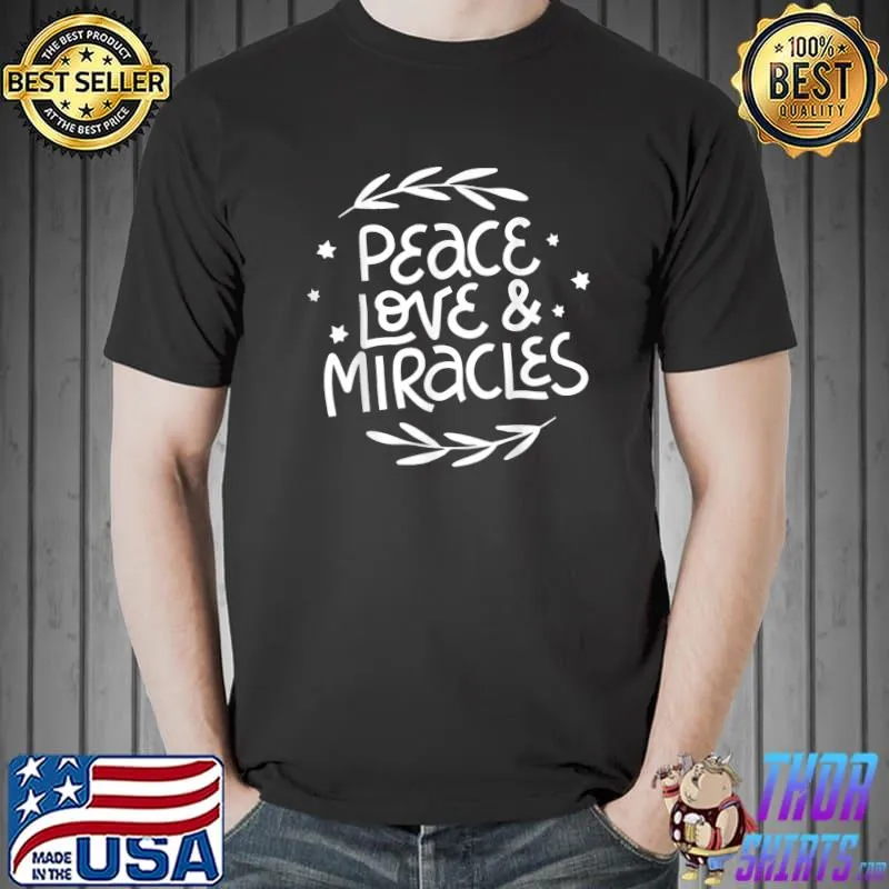 Official peace Love & Miracles Hanukkah T-Shirt Unisex