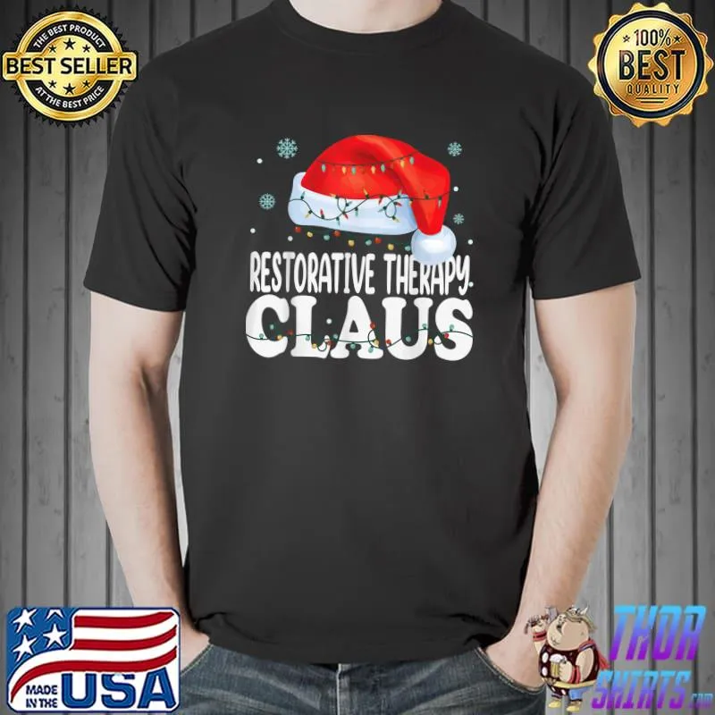 Official Restorative Therapy Claus Christmas Funny Matching Costume T-Shirt Unisex