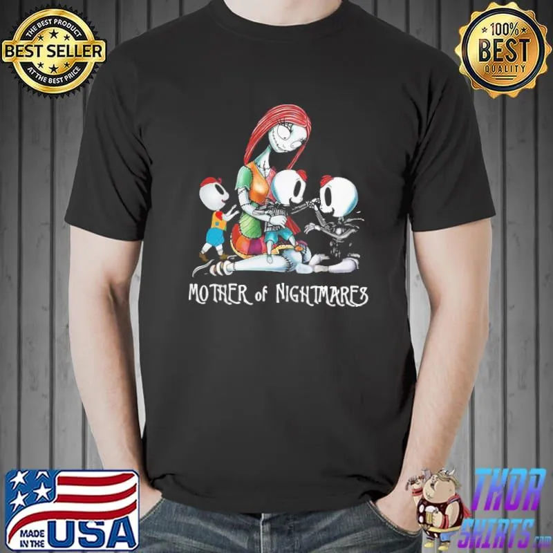 Official Sally Mother Of Nightmares With Two Girls And A Boy Shirt Unisex