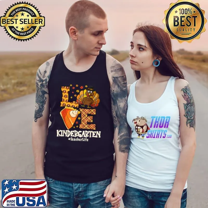 Official Thanksgiving Love Kindergarten Teacher Turkey Autumn Fall T Shirt Tank Top