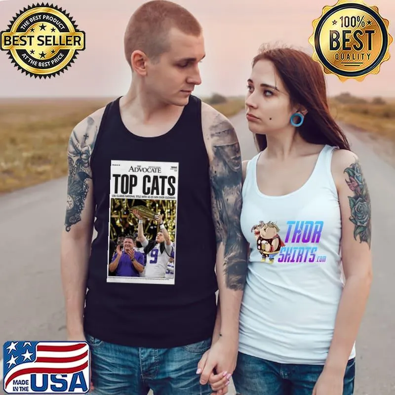 Official The Advocate Top Cats LSU Claim National Title With 42 25 Win Over Clemson Shirt Tank Top