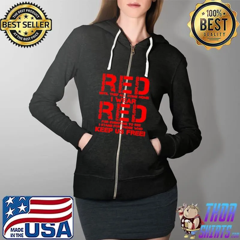 Official Until They Come Home My Soldier US Flag Red Friday Military T Shirt Full Zip Hooded