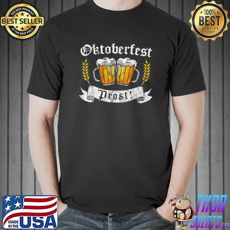 Oktoberfest Prost Shirt German Cheers Beer Festival T-Shirt Unisex