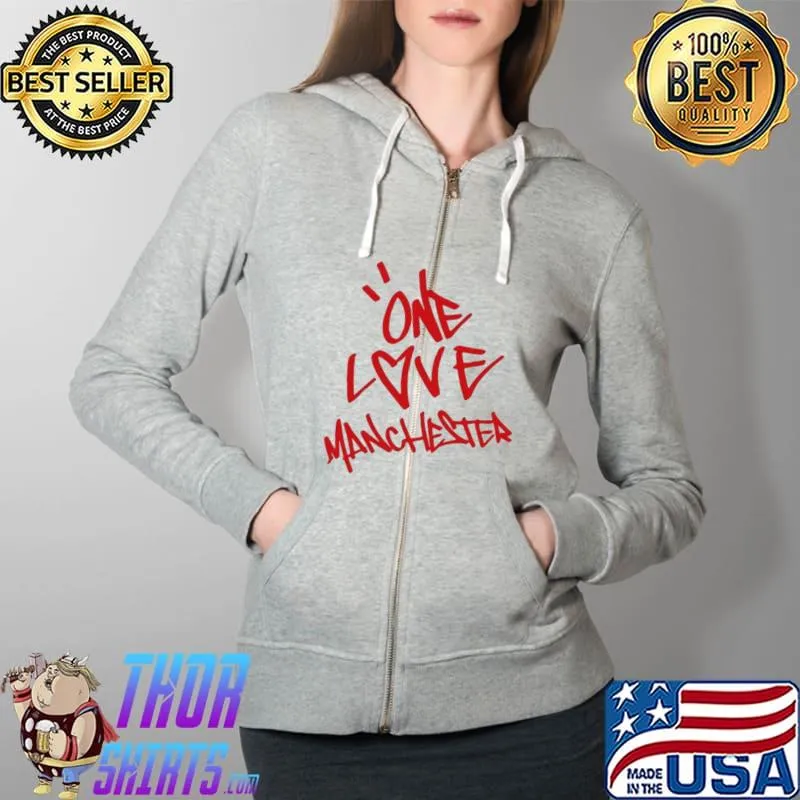 One Love Manchester Shirt Full Zip Hooded