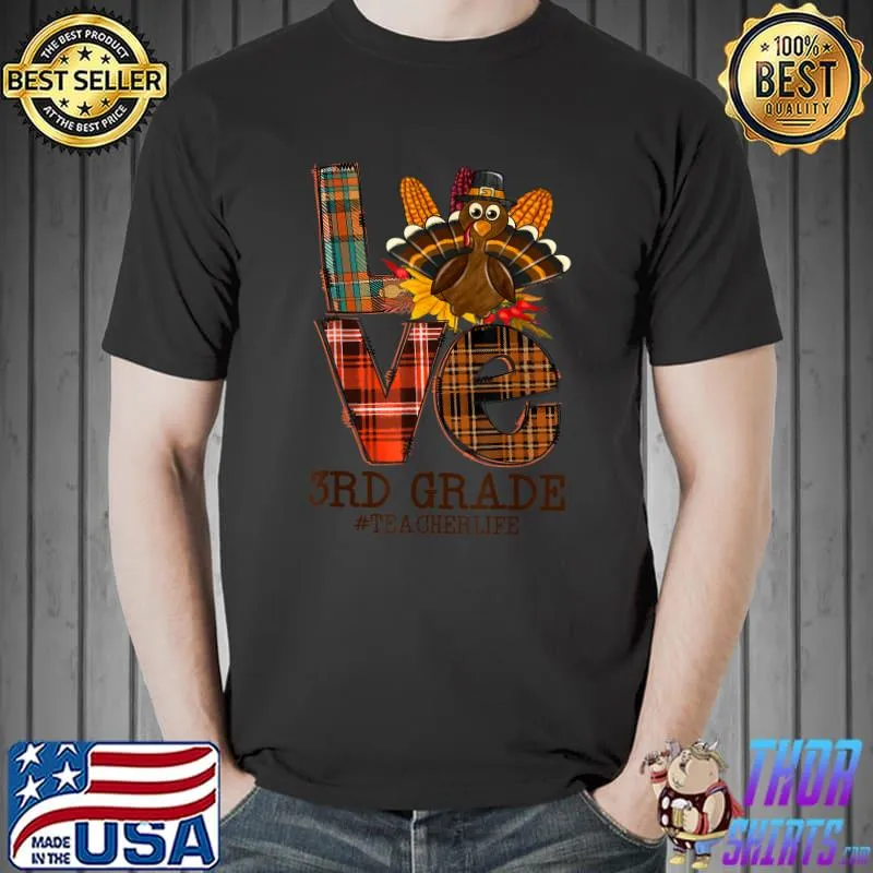 Original 2021 Thanksgiving Love 3rd grade Teacher Turkey Autumn Fall T-Shirt Unisex