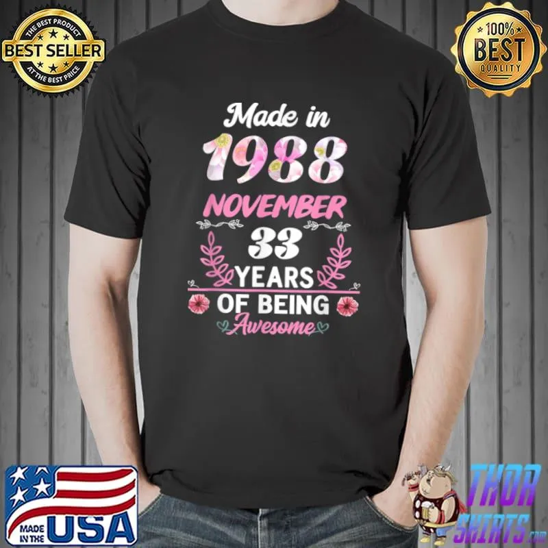 Original 33 Years Old 33Th Birthday Born In November 1988 Women T Shirt Unisex