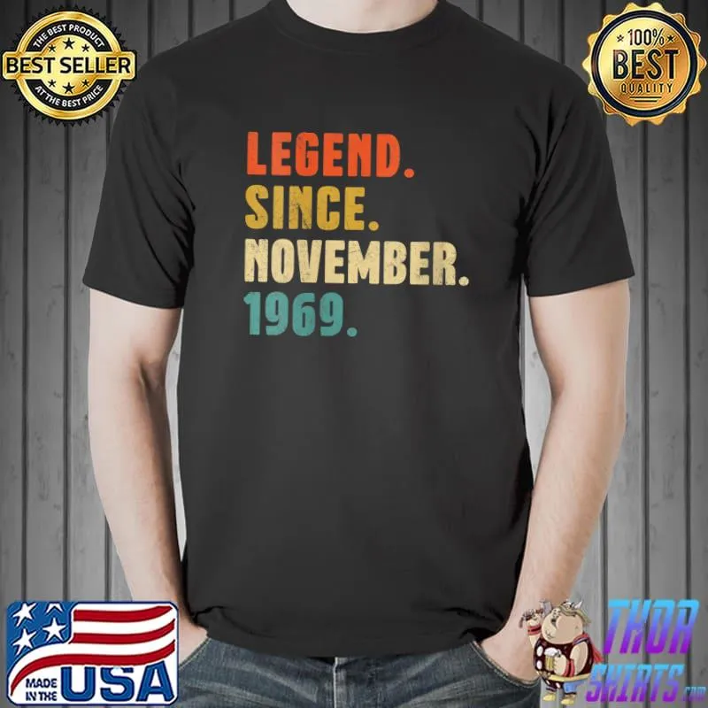 Original 52 Year Old Gift Legend November 1969 52nd Birthday Gifts T-Shirt Unisex