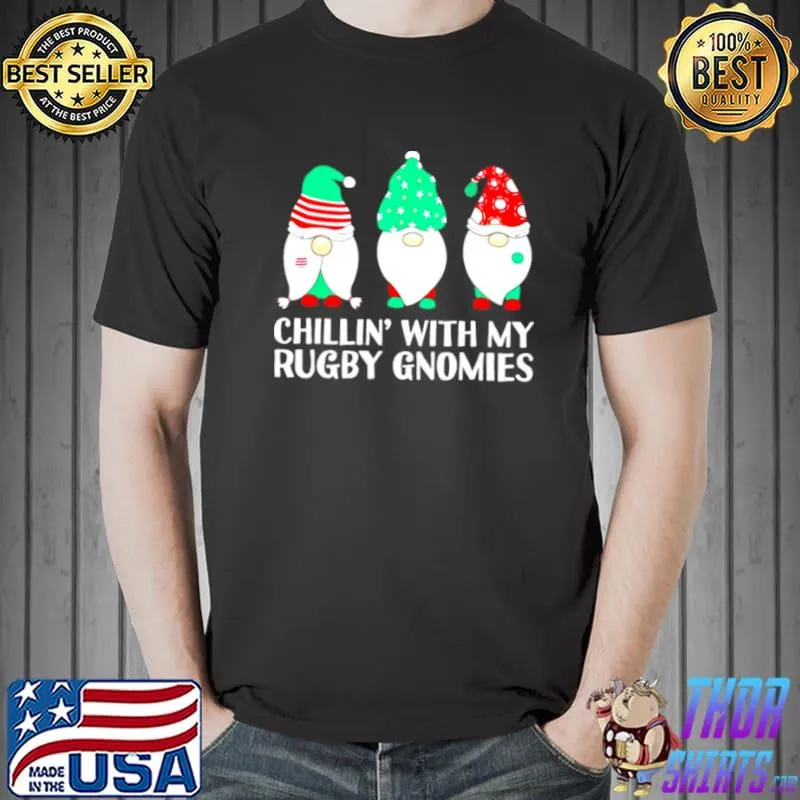 Original chilling with my rugby gnomies Christmas shirt