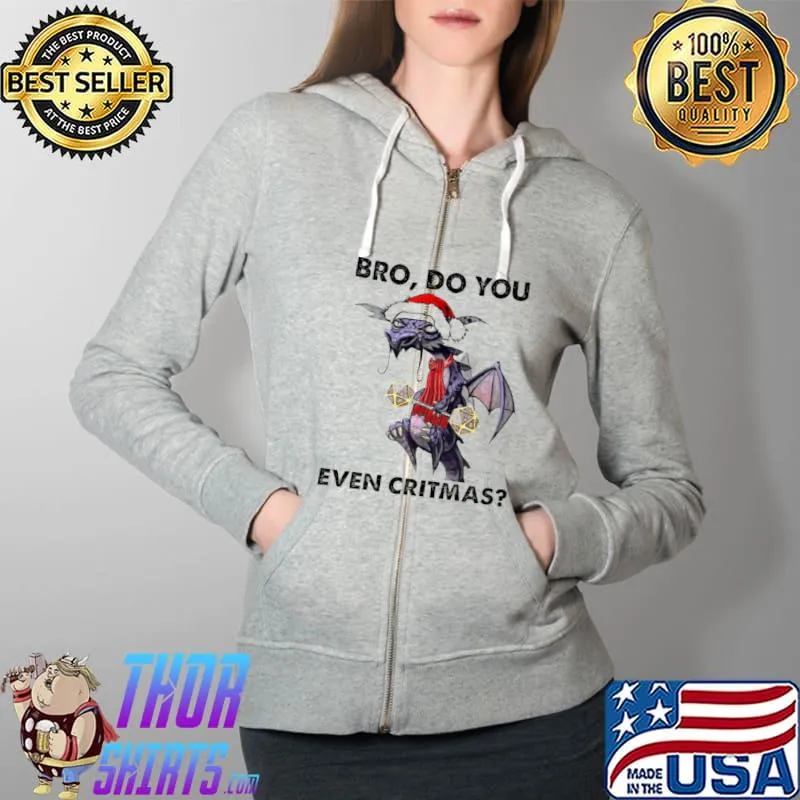 Original Dragon Bro Do You Even Christmas T Full Zip Hooded