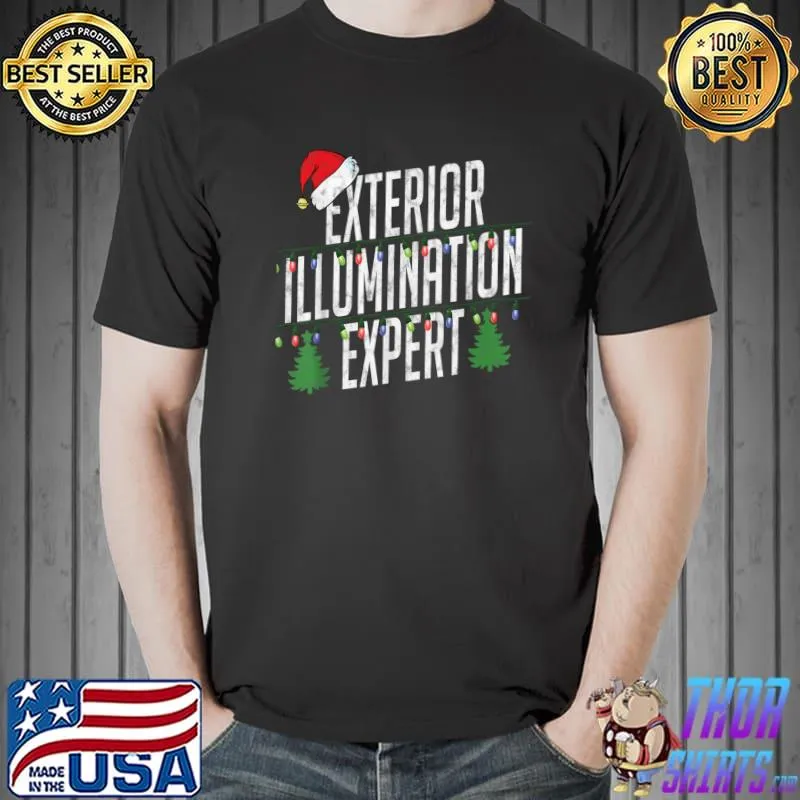 Original Exterior Illumination Expert Christmas Light Decorator T-Shirt