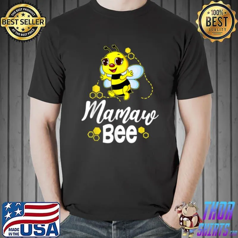 Original Family Bee Shirts Mamaw Birthday First Bee Day Outfit T Shirt