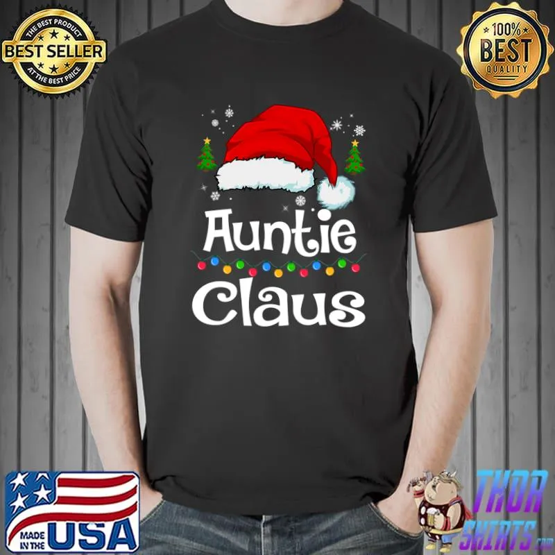 Original funny Santa Auntie Claus Christmas Matching Family T-Shirt Unisex