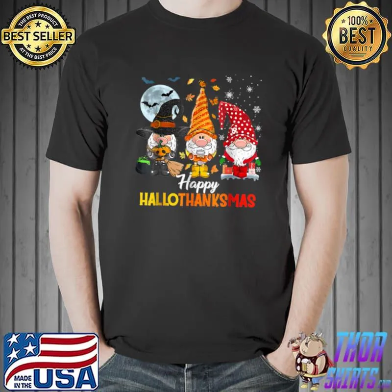 Original Gnomes Lover Halloween Merry Christmas Happy Hallothanksmas T Shirt Unisex